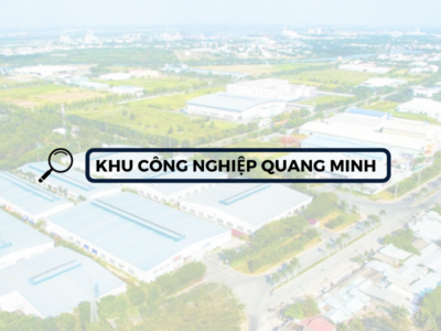 Tổng quan khu công nghiệp Quang Minh, Mê Linh, Hà Nội