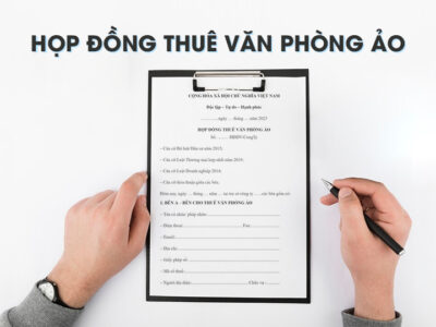 Các mẫu hợp đồng cho thuê văn phòng ảo [Cập nhật mới nhất]