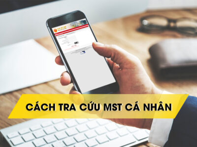 Cách tra cứu mã số thuế cá nhân nhanh chuẩn nhất